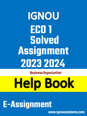 IGNOU ECO 1 Solved Assignment 2023 2024